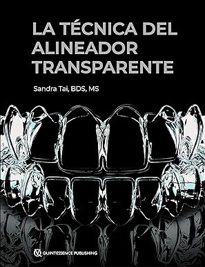 Técnica de Alineadores Transparentes (Clear Aligner Technique, Spanish Edition)