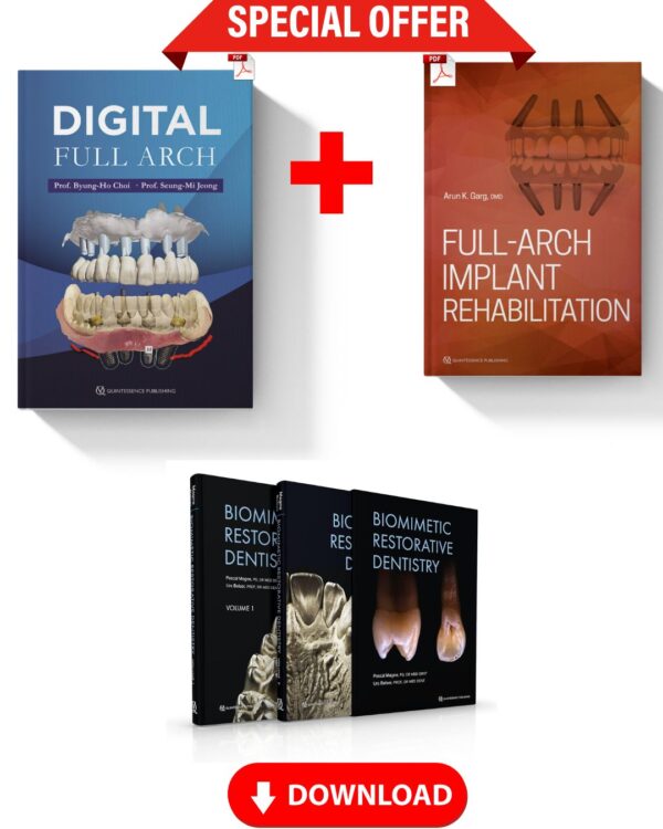 Digital Full Arch + Biomimetic Restorative Dentistry 2nd Edition Exclusive pdf + Full-Arch Implant Rehabilitation