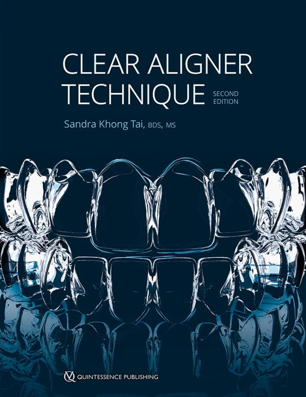 Clear Aligner Technique 2nd Edition 2025